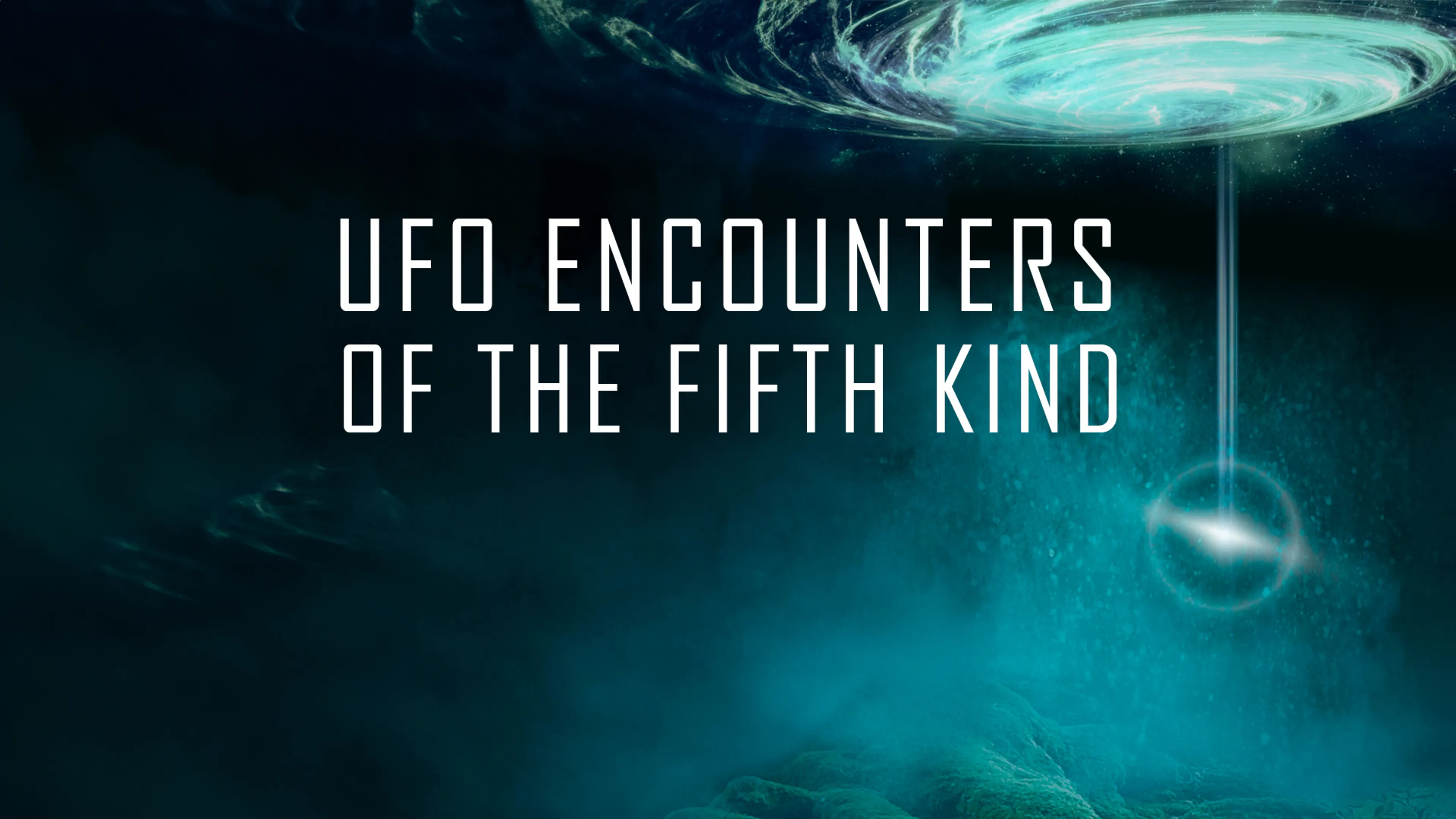 UFO Encounters of the Fifth Kind poster